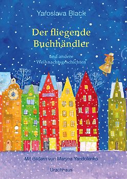 Der fliegende Buchhändler und andere Weihnachtsgeschichten