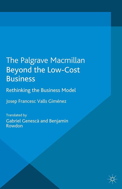 Beyond the Low Cost Business