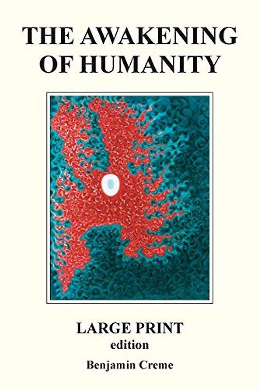 The Awakening Of Humanity - Large Print edition