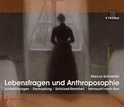 Lebensfragen und Anthroposophie