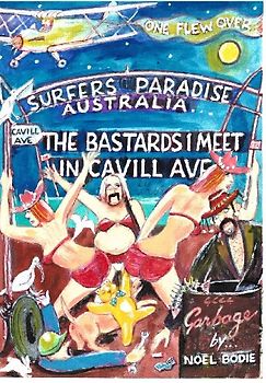 The Bastards I meet in Cavill Ave.[second edition]