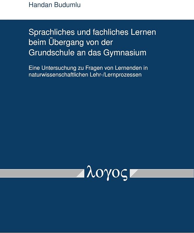 Sprachliches und fachliches Lernen beim Übergang von der Grundschule an das Gymnasium