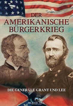 Der Amerikanische Bürgerkrieg - Die Generäle Grant und Lee DVD