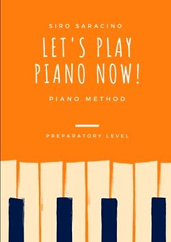 Let's Play Piano Now!: piano method