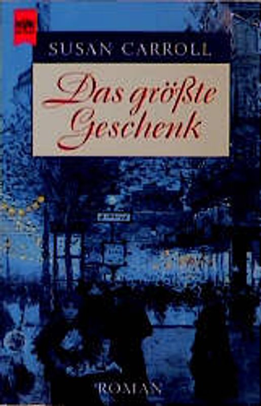 Das grösste Geschenk. Roman