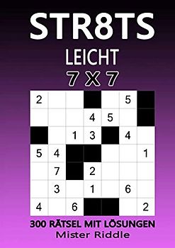 STR8TS 7 x 7 - LEICHT - 300 RÄTSEL MIT LÖSUNGEN