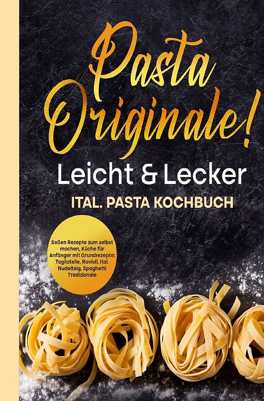 Pasta Originale! Leicht &amp; Lecker