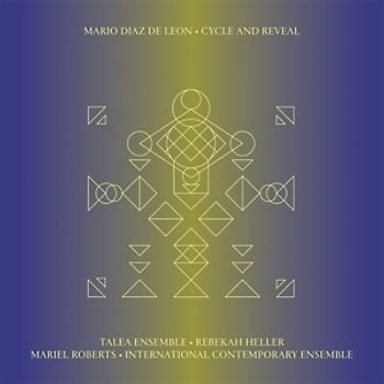 Diaz De Leon,Mario - Cycle And Reveal