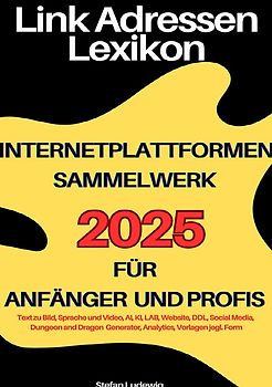 Link Adressen Lexikon 2025 für Anfänger und Profis I Internetplattformen Sammelwerk