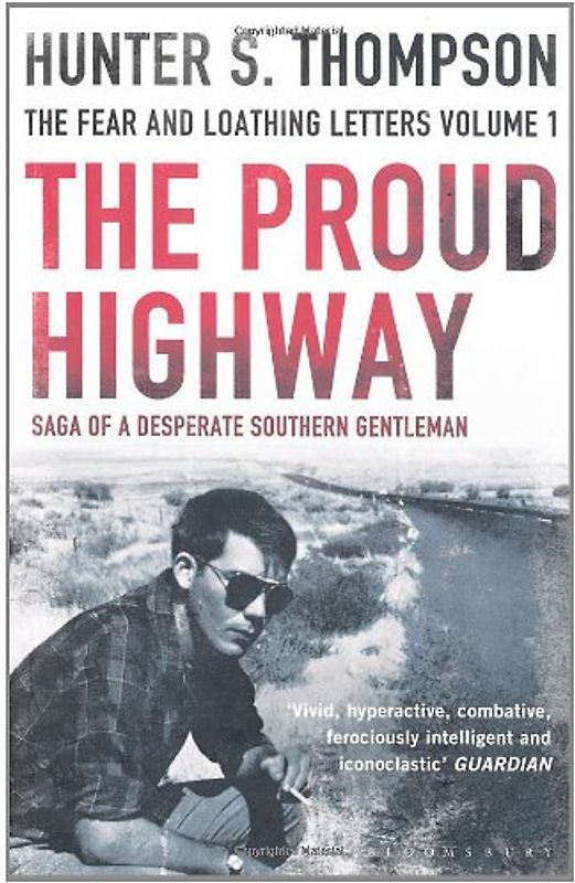 The Proud Highway - Hunter Thompson