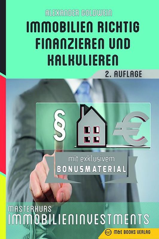 Immobilien richtig finanzieren und kalkulieren