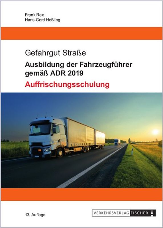 Ausbildung der Fahrzeugführer gemäß ADR 2019 - Auffrischungsschulung
