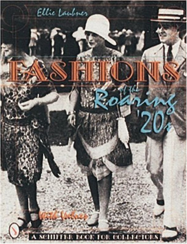 Fashions of the Roaring '20s (Economics of Legal Relationships) - Laubner, Ellie