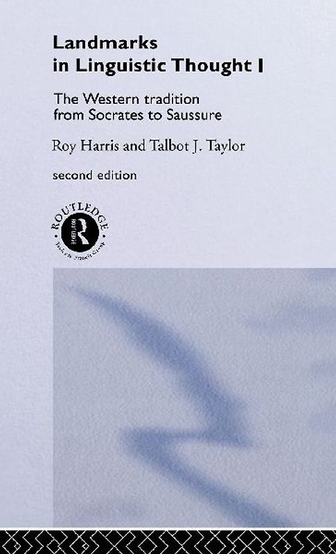 Landmarks In Linguistic Thought Volume I