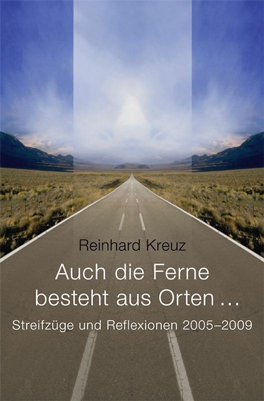 Auch die Ferne besteht aus Orten …