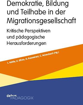 Demokratie, Bildung und Teilhabe in der Migrationsgesellschaft