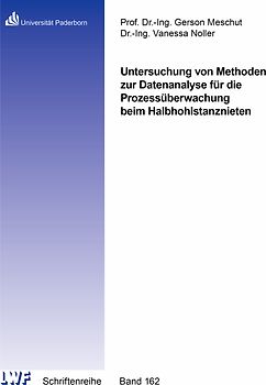 Untersuchung von Methoden zur Datenanalyse für die Prozessüberwachung beim Halbhohlstanznieten