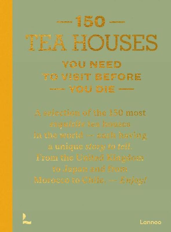 150 Tea Houses You Need to Visit Before You Die