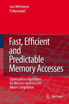 Fast, Efficient and Predictable Memory Accesses