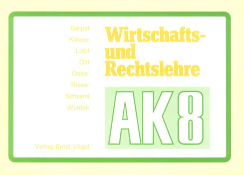 Wirtschafts- und Rechtslehre. Lehrbuch für die 8. Jahrgangsstufe an Realschulen