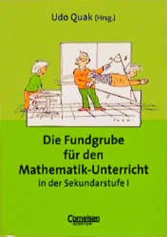 Fundgrube. Sekundarstufe I / Die Fundgrube für den Mathematik-Unterricht