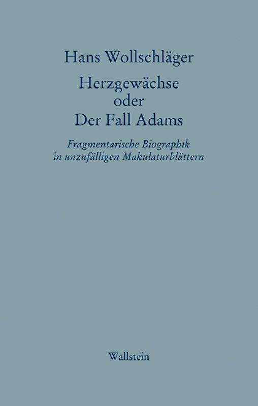Herzgewächse oder Der Fall Adams