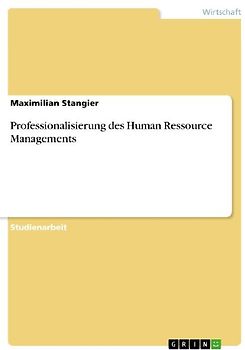 Professionalisierung des Human Ressource Managements