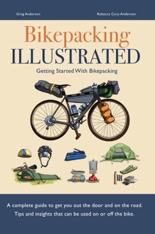 Bikepacking Illustrated - Getting started with bikepacking