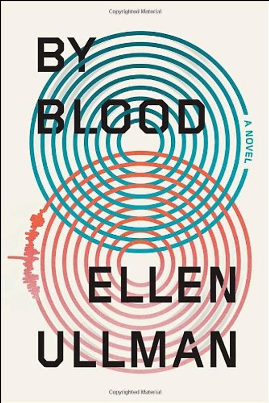 By Blood - Ellen Ullman