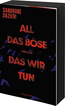 All das Böse, das wir tun