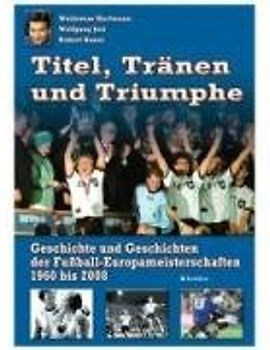 Titel, Tränen & Triumphe