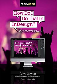 How Do I Do That in Indesign?