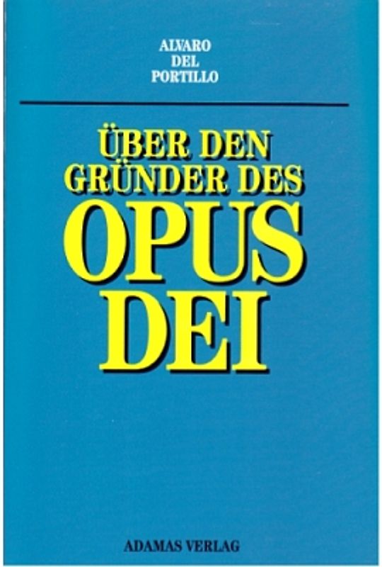 Über den Gründer des Opus Dei