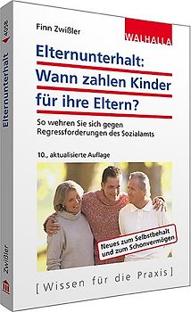 Elternunterhalt: Wann zahlen Kinder für ihre Eltern?