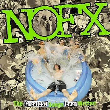 Nofx - The Greatest Songs Ever Written (By Us)