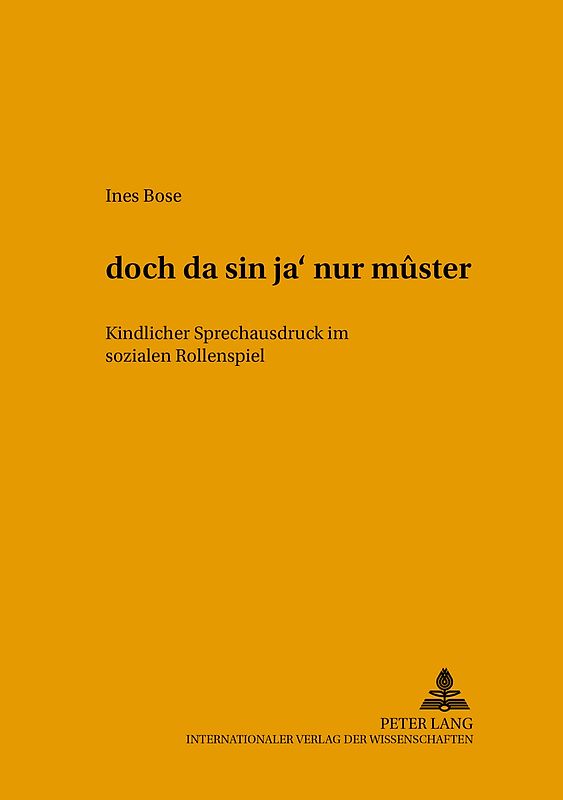 «dóch da sín ja’ nur mûster»