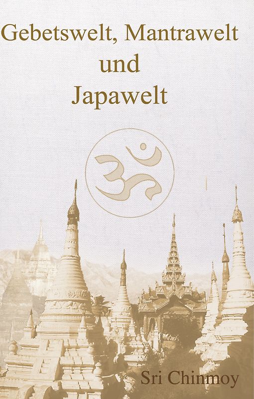 Gebetswelt, Mantrawelt und Japawelt