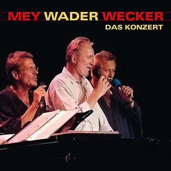 Reinhard Mey - Mey Wader Wecker: Das Konzert