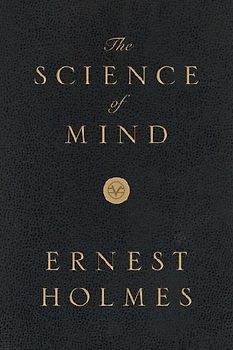 The Science of Mind: Deluxe Leather-Bound Edition