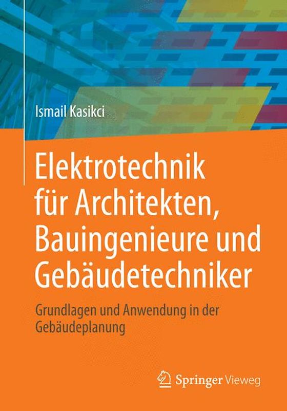 Elektrotechnik für Architekten, Bauingenieure und Gebäudetechniker