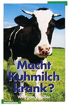 Macht Kuhmilch krank?