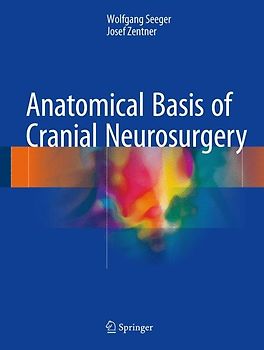 Anatomical Basis of Cranial Neurosurgery