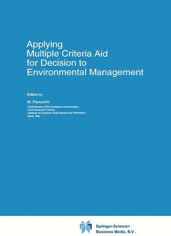 Applying Multiple Criteria Aid for Decision to Environmental Management