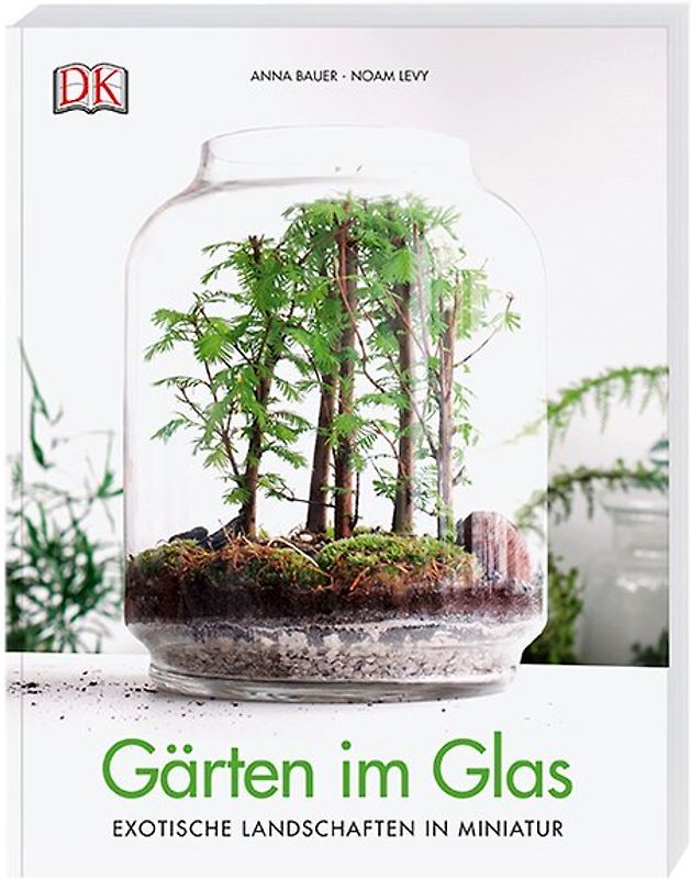 Gärten im Glas