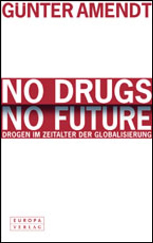 No Drugs. No Future.