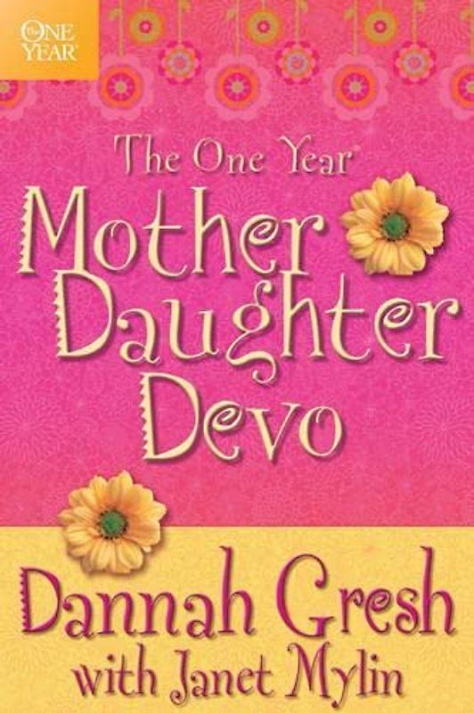 The One Year Mother-Daughter Devo