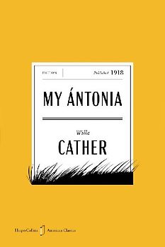 My Antonia American Classics Edition