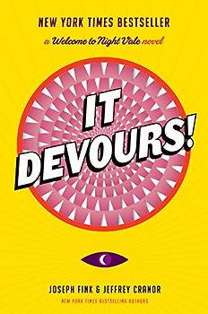 It Devours!: A Welcome to Night Vale Novel