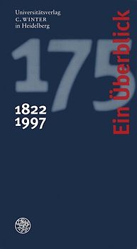 175 Jahre Universitätsverlag C. Winter in Heidelberg