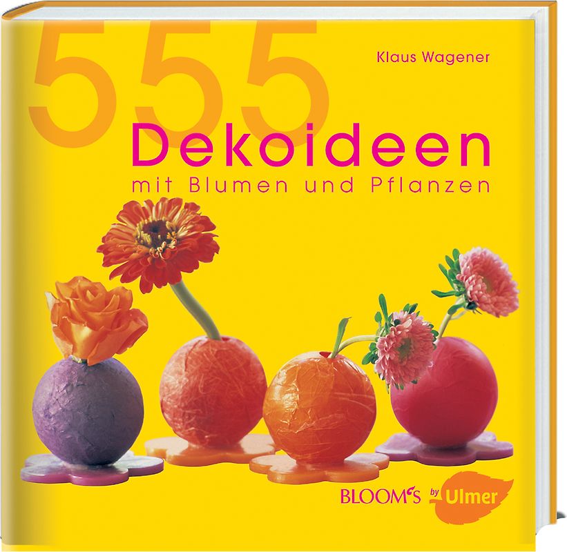 555 Dekoideen mit Blumen und Pflanzen
